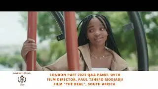 LONDON PAFF 2023 Q&A PANEL WITH DIRECTOR PAUL MODJADJI