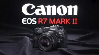 Canon EOS R7 Mark II &ndash; The Ultimate APS-C Mirrorless Camera