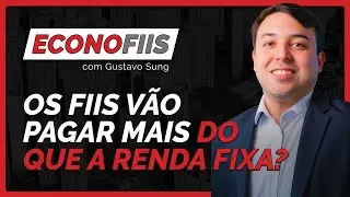 Simula&ccedil;&atilde;o de rendimentos at&eacute; 2026: renda fixa vs fundos imobili&aacute;rios | #ECONOFIIS