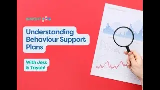 Understanding Behaviour Support Plans - Webinar Replay