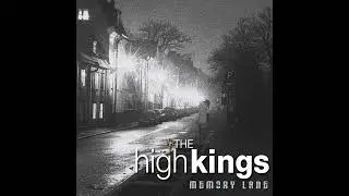 The High Kings - Green Fields Of France