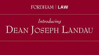 Introducing Dean Joseph Landau