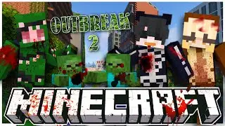 WE ARE IN A ZOMBIE APOCALYPSE | MINECRAFT OUTBREAK 2 MAP