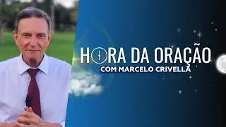 Hora da Oração com Marcelo Crivella (11/04/24)