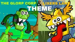 The Glorp corps & Lixers land stage theme