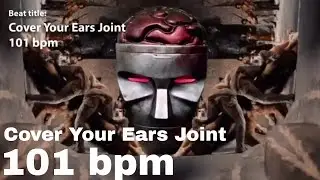 Cover Your Ears Joint, 101 bpm (TEST TUBE BOOM BAP Beats) [LoFi Hip Hop, New Beat Tape] Rusty Joints
