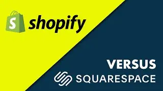 Shopify vs Squarespace &mdash;&nbsp;Which is Better? Pros and Cons, Key Features and More