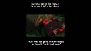 Day 2 of killing the raptoe boss until 100 subs #subchallenge #sub #subscribe #gorillatag