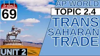 AROUND THE AP WORLD DAY 69: TRANS SAHARAN TRADE