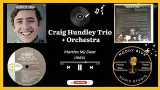 1969 - Craig Hundley Trio + Orchestra - Martha My Dear