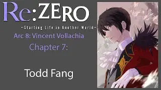 Re: Zero Web Novel Audiobook | Arc 8, Chapter 7 - 