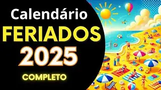 FERIADOS 2025 - Todos os Feriados de 2025 - M&ecirc;s a M&ecirc;s