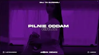 DAJ TO GŁOŚNIEJ - PILNIE ODDAM GRUZ (ANONIM Remix)