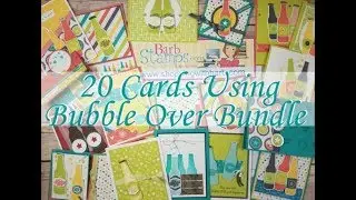 21 Cards from the Bubble Over Bundle - Bubbles & Fizz DSP