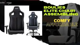 Boulies Elite chair assembling| Brief guide| Best chair 2020| Very easy and interesting to assemble