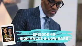 High Value Low Bars | Официальный подкаст Брюина Блэка