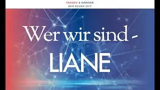 Wer sind wir? Interview mit Liane