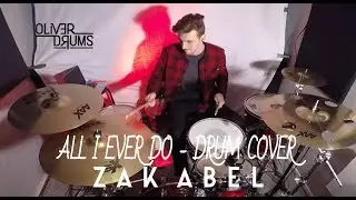 Oliver - Zak Abel - All I Ever Do (Is Say Goodbye) Drum Cover