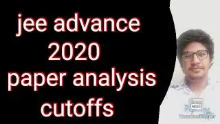 Jee advance 2020 paper analysis cutoffs ranks