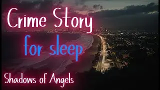 [SLEEP STORY] Shadows of Angels: L.A. Noir: Deep Voice Crime Story for Sleep & Relaxation (No Ads)