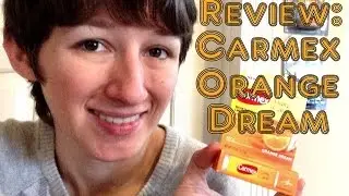 Review - Carmex Daily Care: Orange Dream Lip Balm