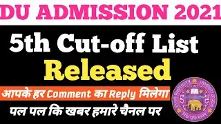 KMC DU 5th Cut-off List 2021 | DU UG Admission 2021 | du cut-off 2021 | DU UG 5th Cut-off List