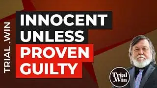 Innocent UNLESS Proven Guilty
