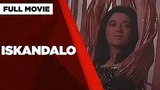 ISKANDALO: Lorna Tolentino, Ronaldo Valdez, Al Tantay & Gloria Sevilla | Full Movie