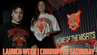 CORRUPTED SATURDAY | BEHIND THE SCENES OF LAUNCH WEEK