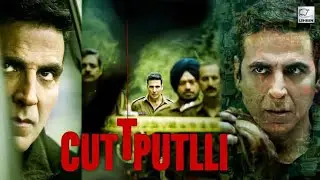 Cuttputlli Full Movie || Best Scene Of Akshay Kumar/ Best Action Scene ||#AkshayKumar||#suscribeplz