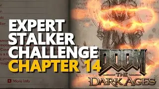Expert Stalker Challenge Chapter 14  Doom The Dark Ages