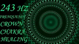 Исцеление коронной чакры на частоте 243 гц