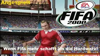Wenn der PC &auml;chzt, aber der Ball trotzdem rein geht! - Fifa 2000 - #angespielt #fifa2000 #fu&szlig;ball