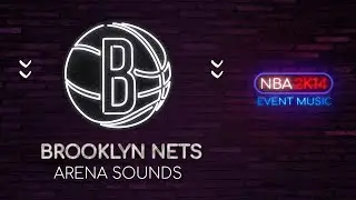 BROOKLYN NETS: OFFENSE | NBA 2K14 In-Game Arena Sounds