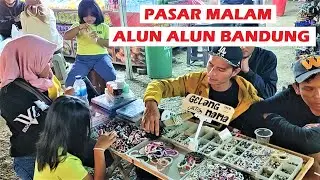 PASAR MALAM DI ALUN ALUN BANDUNG SERU BANGET