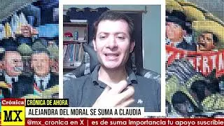 ALEJANDRA DEL MORAL APOYA A CLAUDIA, NORO&Ntilde;A DEFIENDE APOYO!!!!!!! TERRIBLE!!!!!!