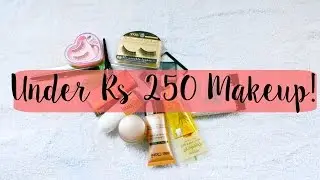 Under Rs 250 - 10 Affordable Makeup Products in India