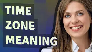 Time zone | meaning of Time zone