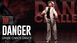 Danger - Danse Chaos Dance - VIEW Dance Challenge