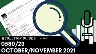 0580/23 October/November 2021 Marking Scheme (MS) *Audio Voiceover