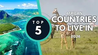 Top 5 African countries to live in