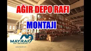 Ağır Yük Rafı Montajı | Heavy Duty Racking Installation | May Raf