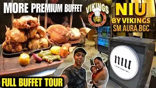 Must Try ! The More Premium NIU by VIKINGS Buffet Experience ! SM Aura BGC | Full Buffet Tour