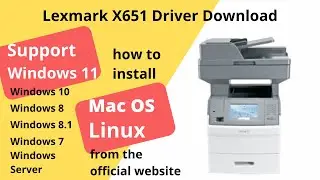 Lexmark X651 Driver Download and Setup Windows 11 Windows 10