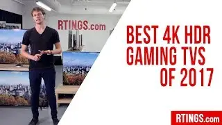 Best 4k HDR Gaming TVs of 2017 - RTINGS.com