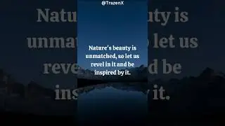 Nature's Beauty is unmatched #shorts #nature #quotes