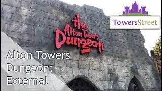 The Alton Towers Dungeon - External