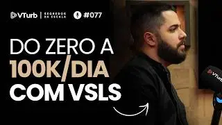 Criando VSLs Que Vendem 100K/Dia Na Prática | Lucas Nóbrega - Segredos da Escala #077