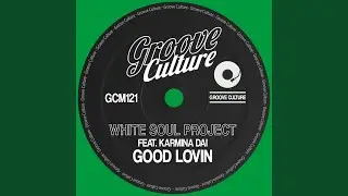 Good Lovin (feat. Karmina Dai)