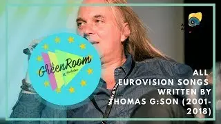 All Eurovision Songs Written by Thomas G:Son [2001-2018]
